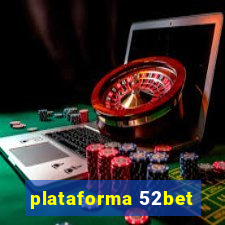 plataforma 52bet